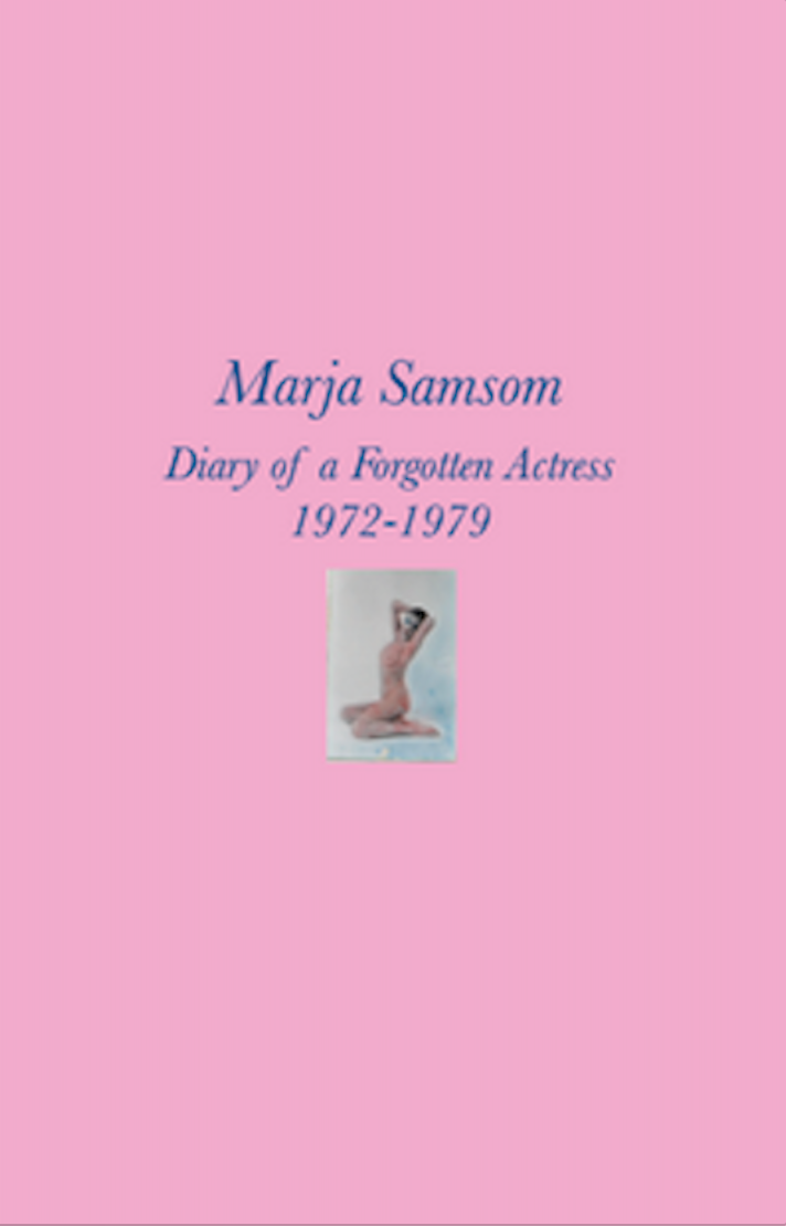Marja Samsom, *Diary of a Forgotten Actress*, 2016